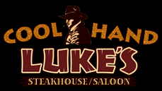 Menu for Cool Hand Luke's Steakhouse Restaurant for Dining near Fresno in Clovis, California